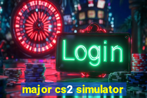 major cs2 simulator